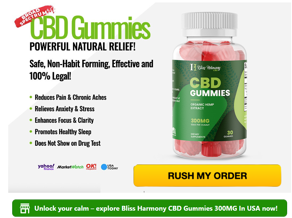 Bliss Harmony CBD Gummies USA Review: Your Path